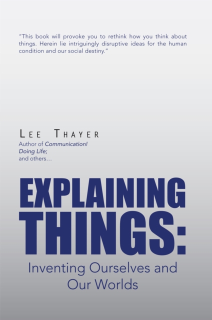 Book Cover for Explaining Things by Lee Thayer