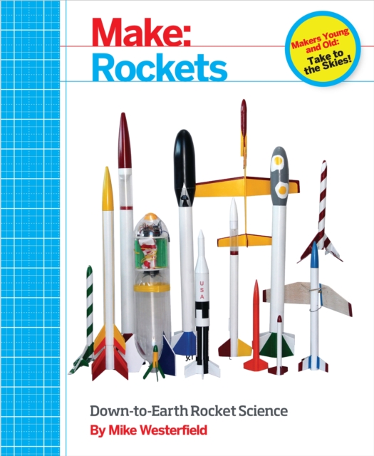 Book Cover for Make: Rockets by Mike Westerfield