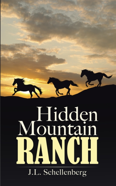 Book Cover for Hidden Mountain Ranch by J.L. Schellenberg