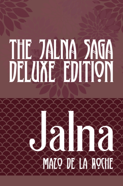 Book Cover for Jalna Saga, Deluxe Edition by Mazo de la Roche