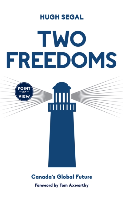 Book Cover for Two Freedoms by Hugh Segal