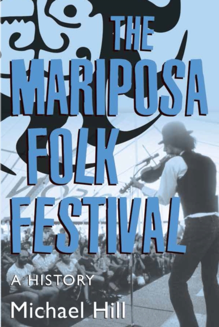 Book Cover for Mariposa Folk Festival by Michael Hill