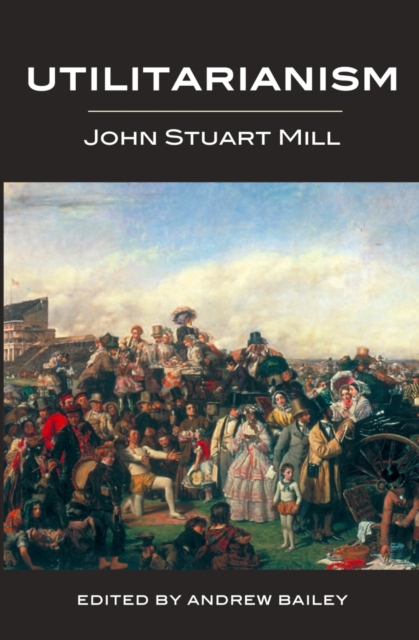 Book Cover for Utilitarianism - Ed. Bailey by John Stuart Mill