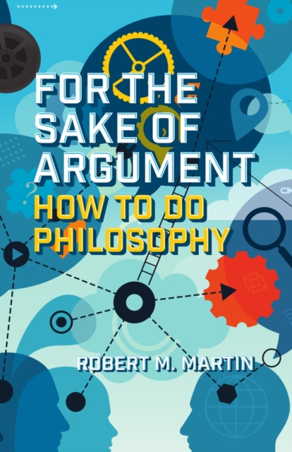 Book Cover for For the Sake of Argument by Martin, Robert M.