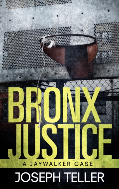 Book Cover for Bronx Justice by Joseph Teller