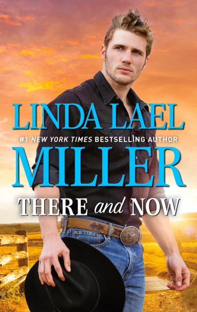 Book Cover for There And Now by Linda Lael Miller