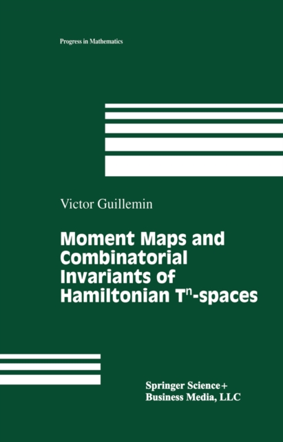 Book Cover for Moment Maps and Combinatorial Invariants of Hamiltonian Tn-spaces by Victor Guillemin