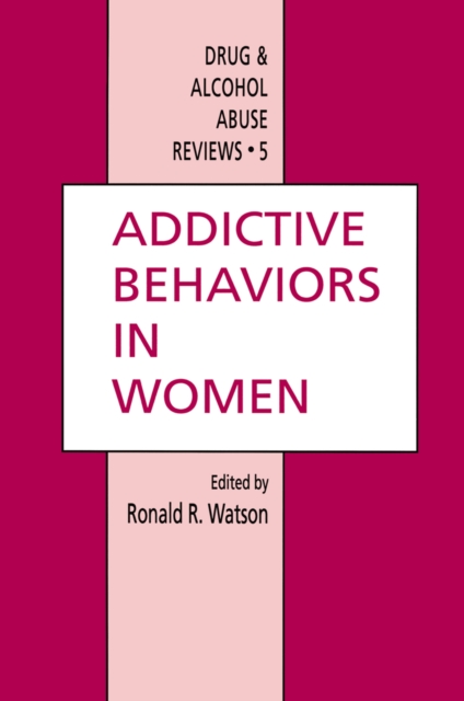 Book Cover for Addictive Behaviors in Women by Ronald Ross Watson