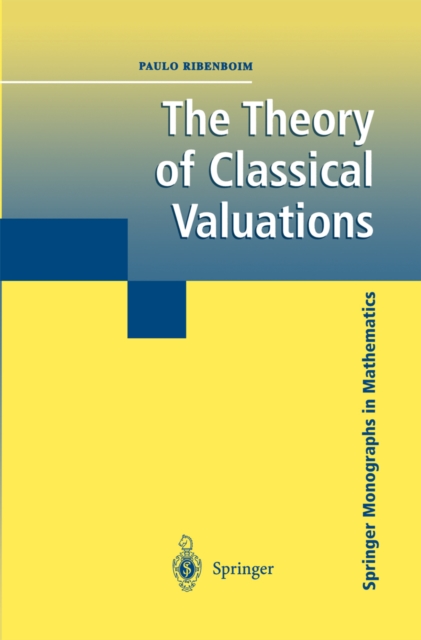 Book Cover for Theory of Classical Valuations by Ribenboim, Paulo