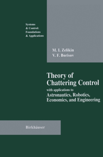 Book Cover for Theory of Chattering Control by Zelikin, Michail I.|Borisov, Vladimir F.