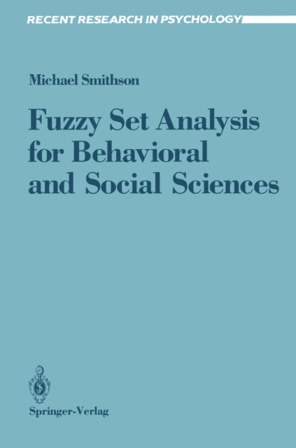 Book Cover for Fuzzy Set Analysis for Behavioral and Social Sciences by Michael Smithson