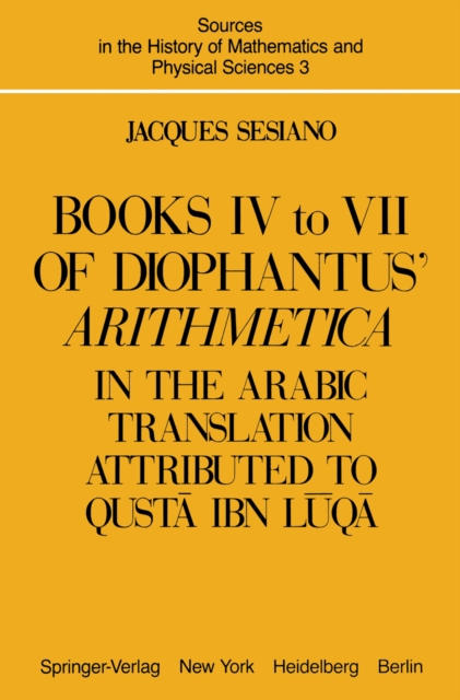 Book Cover for Books IV to VII of Diophantus' Arithmetica by Jacques Sesiano