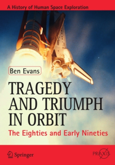 Book Cover for Tragedy and Triumph in Orbit by Ben Evans