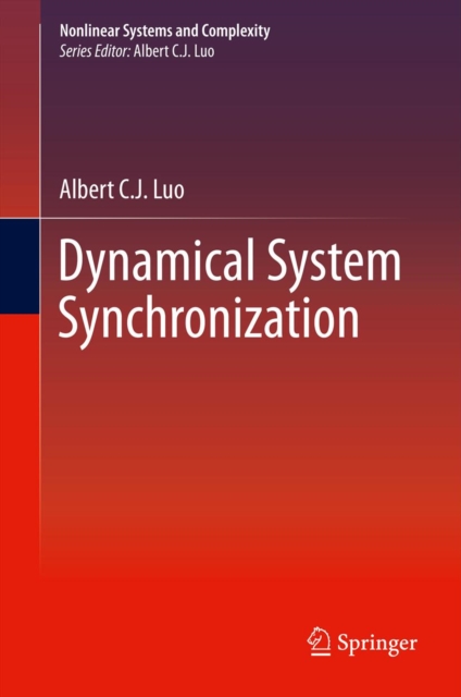 Book Cover for Dynamical System Synchronization by Albert C. J. Luo