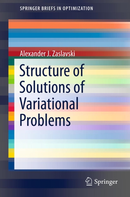 Book Cover for Structure of Solutions of Variational Problems by Alexander J. Zaslavski