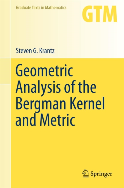 Book Cover for Geometric Analysis of the Bergman Kernel and Metric by Steven G. Krantz