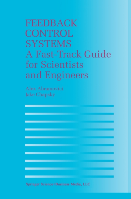 Book Cover for Feedback Control Systems by Alex Abramovici, Jake Chapsky