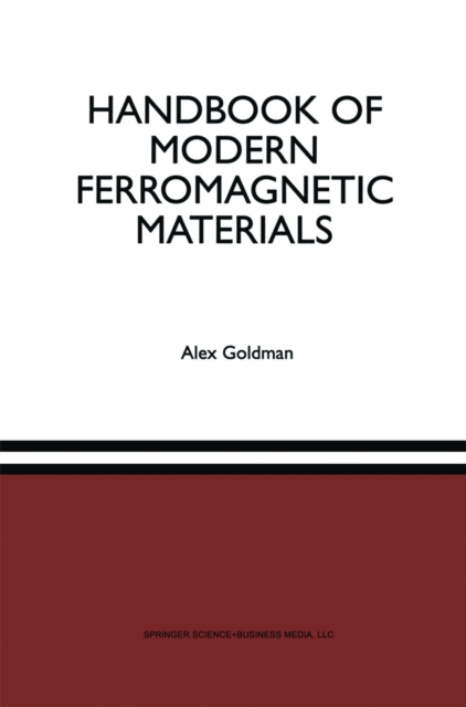 Book Cover for Handbook of Modern Ferromagnetic Materials by Alex Goldman