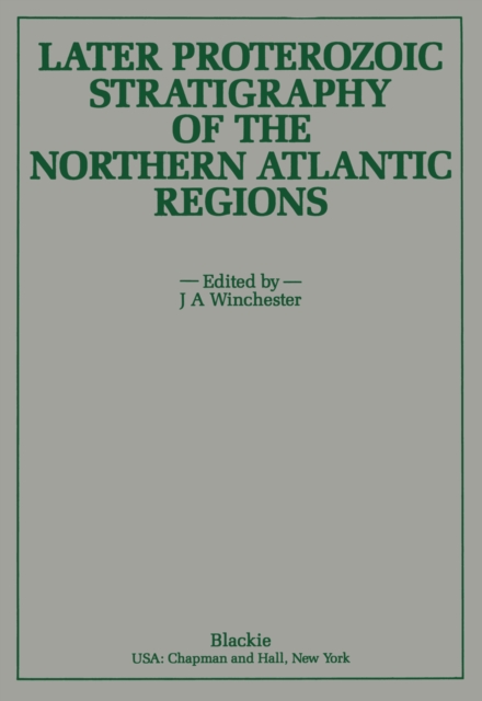 Book Cover for Later Proterozoic Stratigraphy of the Northern Atlantic Regions by Winchester, J. A.