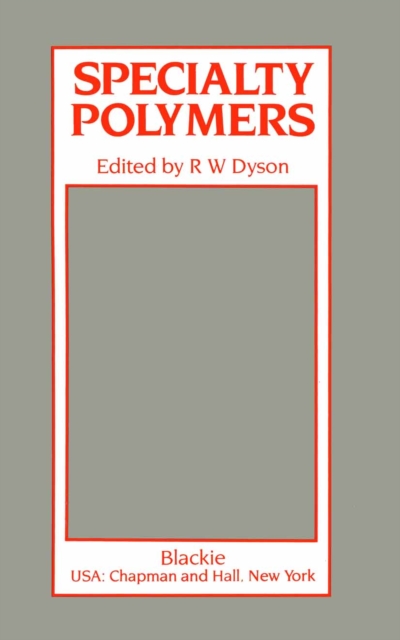 Book Cover for Specialty Polymers by R. W. Dyson