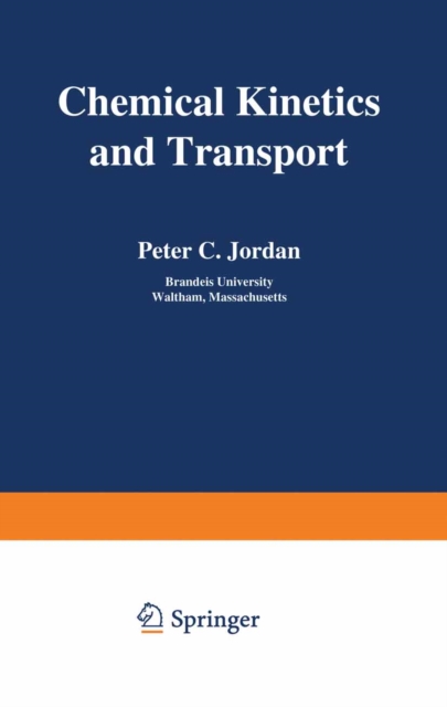 Book Cover for Chemical Kinetics and Transport by Peter Jordan