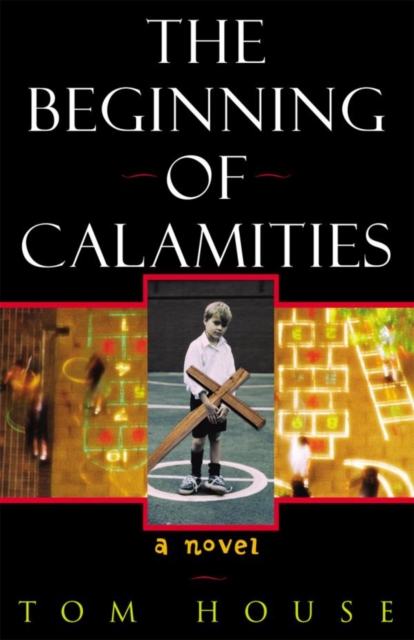 Book Cover for Beginning of Calamities by Tom House