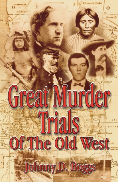 Book Cover for Great Murder Trials of the Old West by Johnny D. Boggs