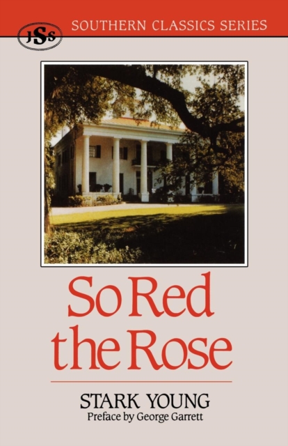 Book Cover for So Red the Rose by Stark Young