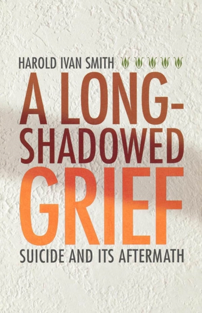 Book Cover for Long-Shadowed Grief by Harold Ivan Smith