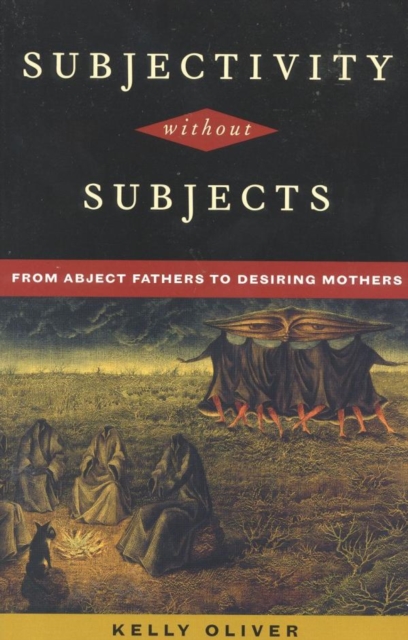 Book Cover for Subjectivity Without Subjects by Kelly Oliver