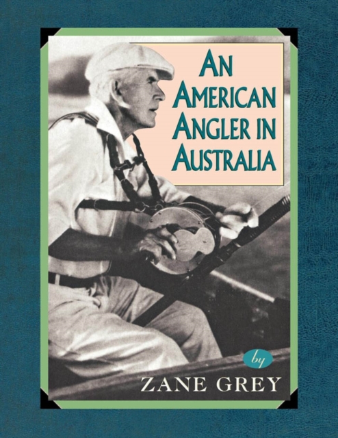 Book Cover for American Angler In Australia by Zane Grey