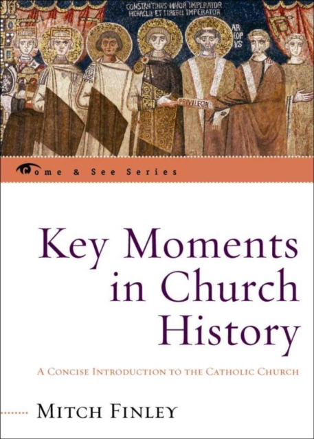 Book Cover for Key Moments in Church History by Mitch Finley