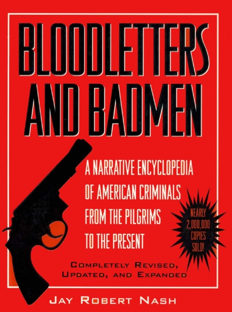Book Cover for Bloodletters and Badmen by Jay Robert Nash