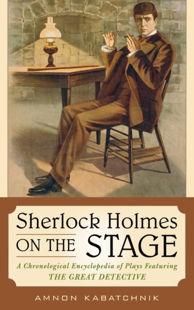 Book Cover for Sherlock Holmes on the Stage by Amnon Kabatchnik