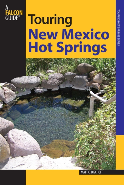 Book Cover for Touring New Mexico Hot Springs by Matt C. Bischoff