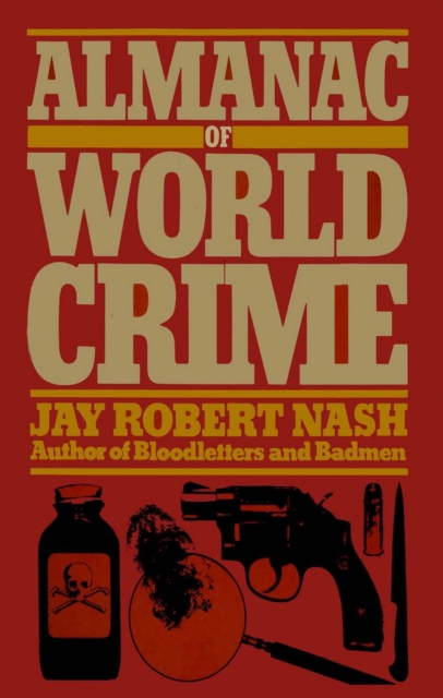Book Cover for Almanac of World Crime by Jay Robert Nash