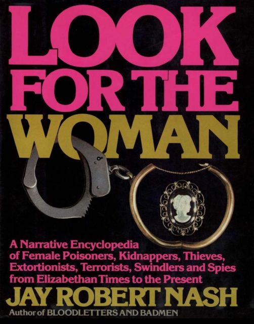 Book Cover for Look for the Woman by Jay Robert Nash