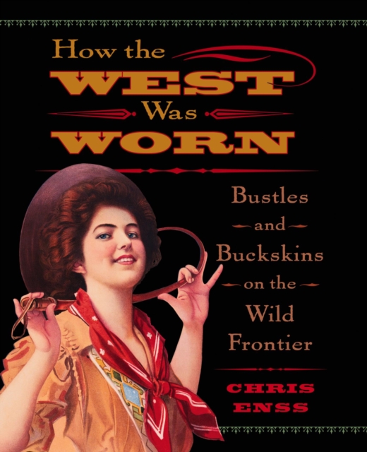 Book Cover for How the West Was Worn by Chris Enss