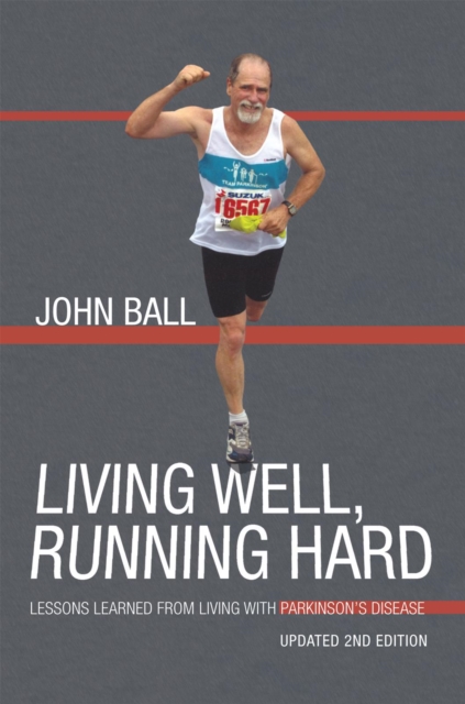 Book Cover for Living Well, Running Hard by John Ball