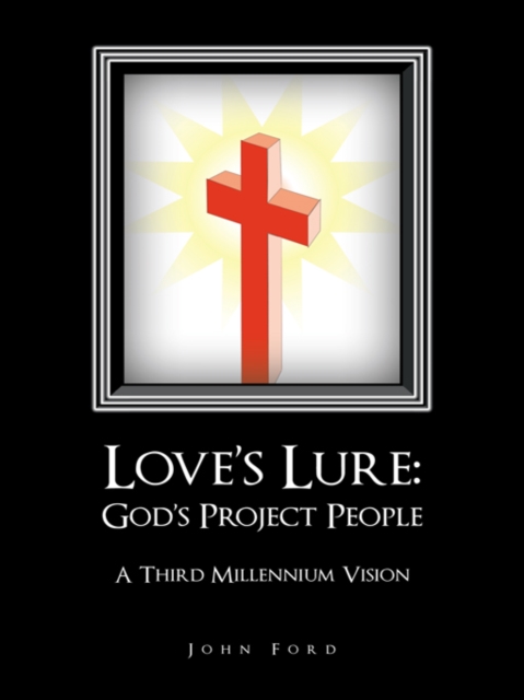 Book Cover for Love'S Lure: God'S Project People by John Ford