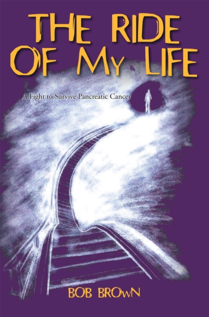 Book Cover for Ride of My Life by Bob Brown