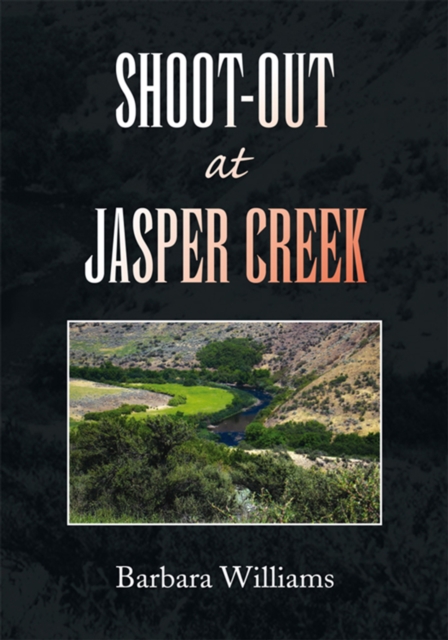 Book Cover for Shoot-Out at Jasper Creek by Barbara Williams