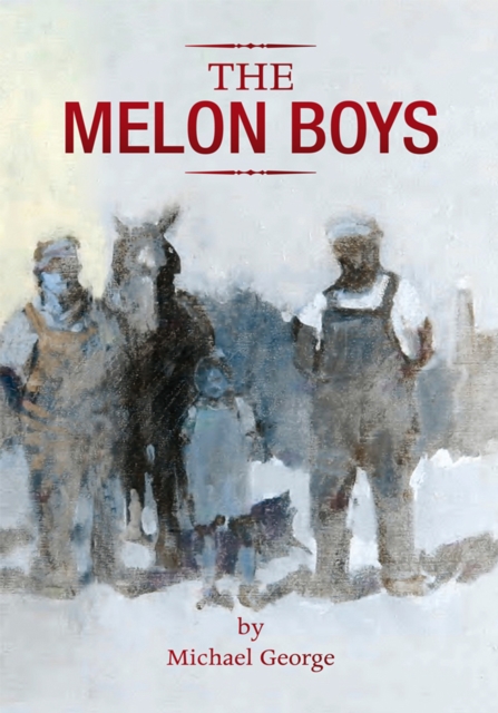 Book Cover for Melon Boys by Michael George