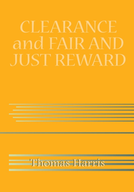 Book Cover for Clearance and Fair and Just Reward by Harris, Thomas