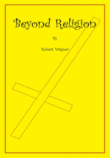 Book Cover for Beyond Religion by Robert Wagner