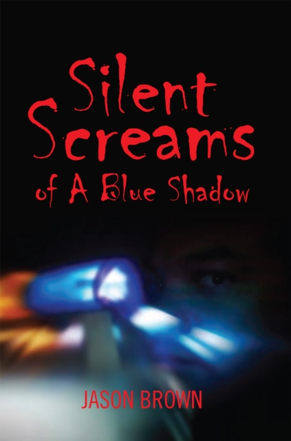 Book Cover for Silent Screams of a Blue Shadow by Brown, Jason