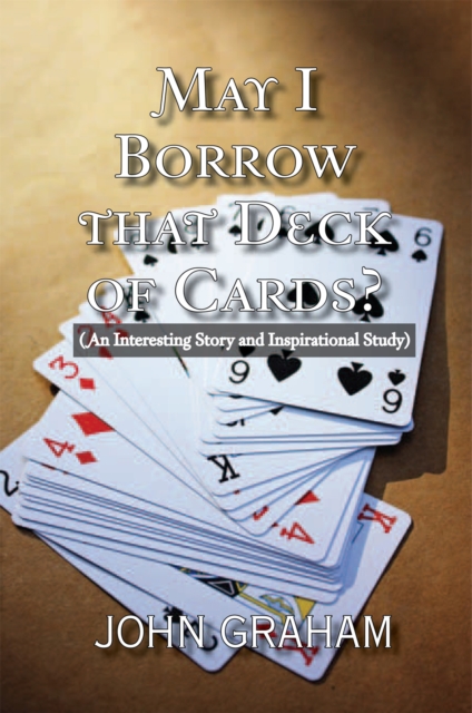 Book Cover for May I Borrow That Deck of Cards by John Graham