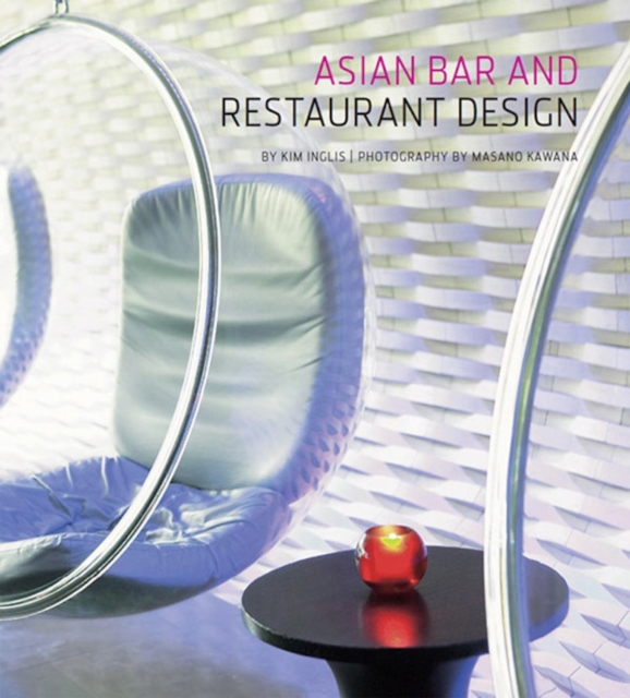 Book Cover for Asian Bar and Restaurant Design by Kim Inglis