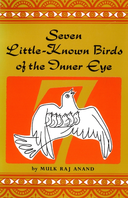 Book Cover for Seven Little Known Birds of the Inner Eye by Mulk Raj Anand