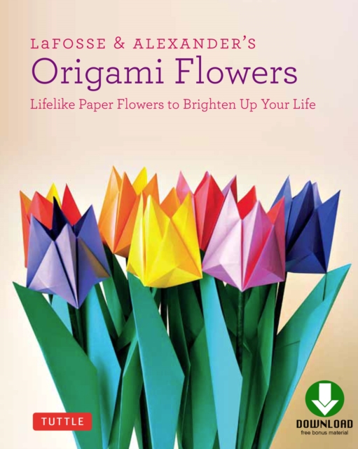 Book Cover for LaFosse & Alexander's Origami Flowers Ebook by Michael G. LaFosse, Richard L. Alexander